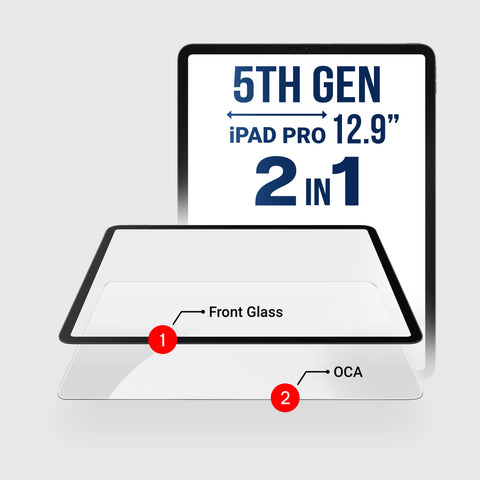 iPad Pro 12.9" 5th / 6th Generation (2in1) Glass + OCA Pre-Installed